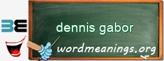 WordMeaning blackboard for dennis gabor